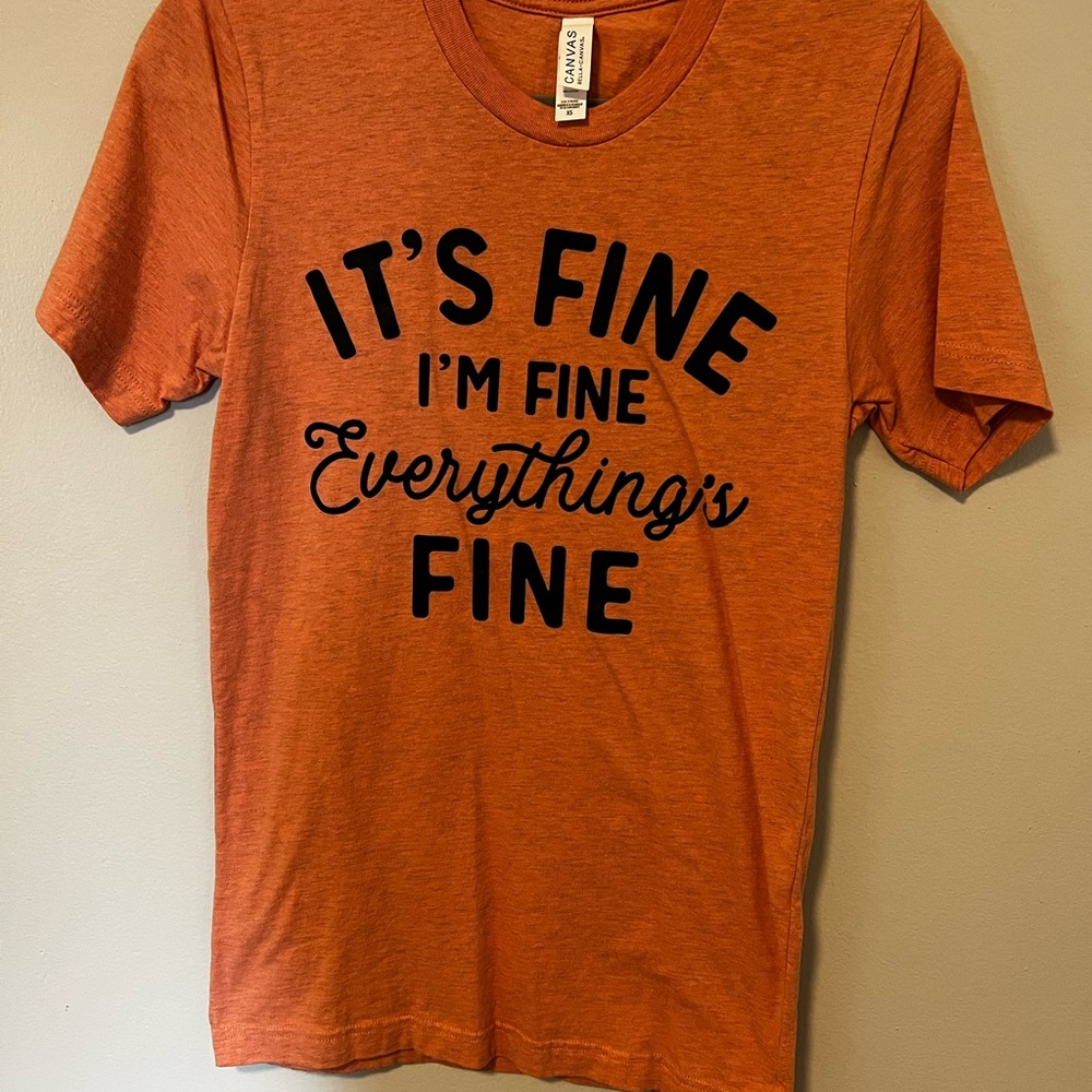 It’s fine T-shirt